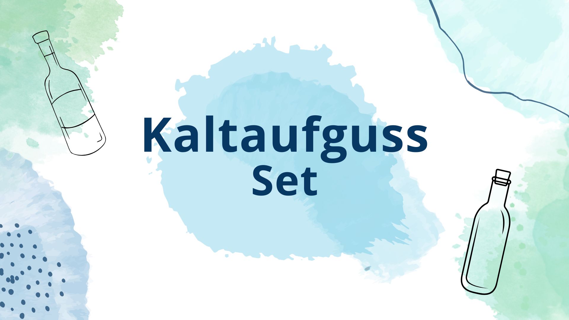 Kaltaufguss - Set